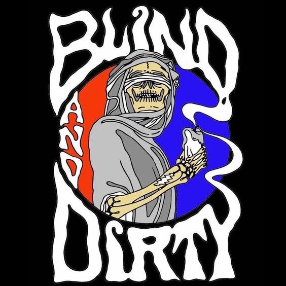 Blind & Dirty