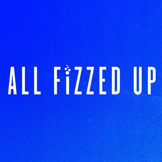 ALL FiZZED UP