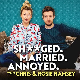 Shagged. Married. Annoyed. Chris & Rosie Ramsey - RESCHEDULED