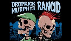 Dropkick Murphys & Rancid