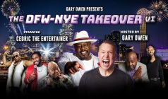 Gary Owen’s DFW-NYE Takeover V Kountry Wayne, Lavell Crawford, Luenell