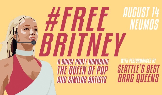  #FreeBritney - A Dance Party Honoring The Queen of Pop & Similar Pop Stars tickets at Neumos in Seattle