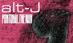 alt-J and Portugal. The Man with Special Guest Cherry Glazerr