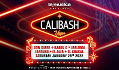 Calibash Las Vegas Don Omar, Karol G, Maluma,Farruko, El Alfa, EL CHACAL, and more!