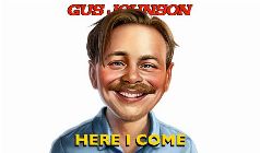 Gus Johnson: Here I Come