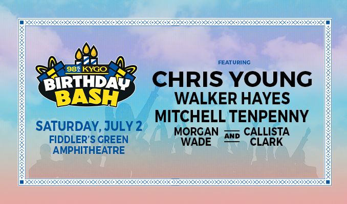 Christmas Bash 2022 98 5 98.5 Kygo Birthday Bash Featuring Chris Young, Walker Hayes, Mitchell  Tenpenny, Morgan Wade And Callista Clark Tickets In Greenwood Village At  Fiddler's Green Amphitheatre On Sat, Jul 2, 2022 - 4:30Pm