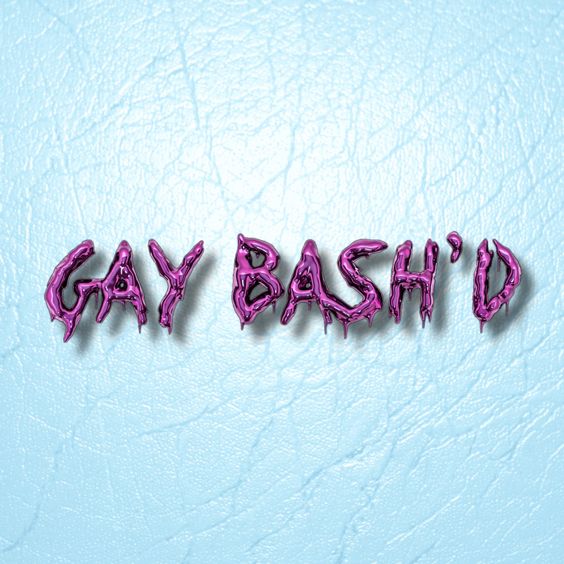 GAY BASH’D