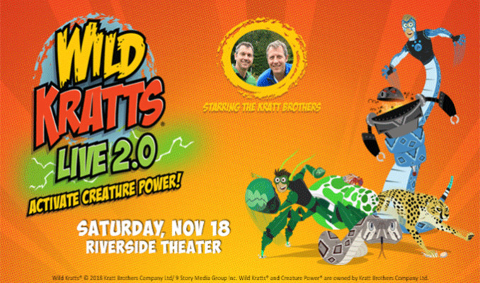 Wild Kratts Live! 2.0 tickets in Milwaukee at The Riverside Theater on