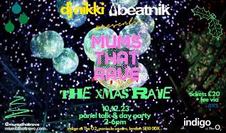 Mums That Rave Christmas Party tickets in London at indigo at The O2 on ...