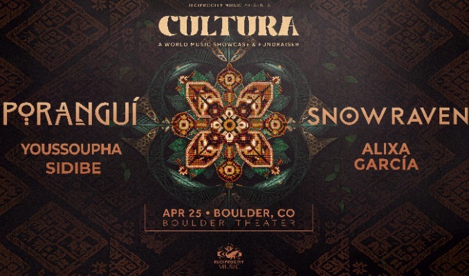 More Info for Cultura: A World Music Showcase & Fundraiser | Poranguí, Snow Raven, Youssoupha Sidibe, Alixa García