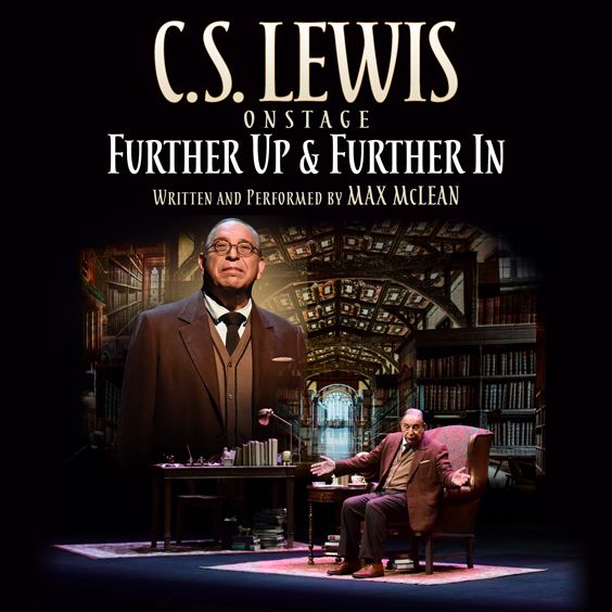 C.s. Lewis On Stage Further Up And Further In C.S. Lewis On Stage: Further Up & Further In | Denver Arts & Venues