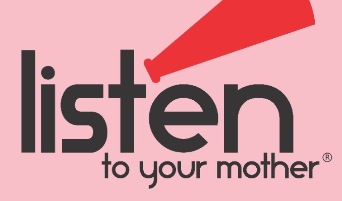 More Info for Listen To Your Mother