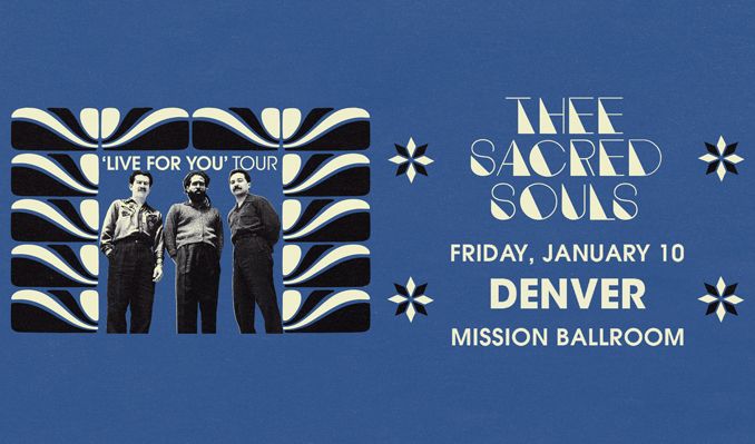 Thee Sacred Souls tickets at Mission Ballroom in Denver