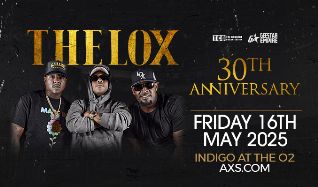 The LOX 30th Anniversary Tour tickets in London at indigo at The O2 on ...