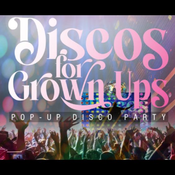 Discos for Grown Ups