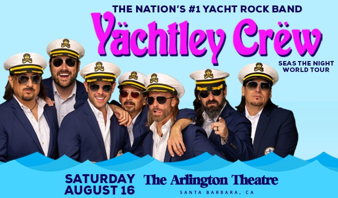 Yachtley Crew tickets at Arlington Theatre in Santa Barbara