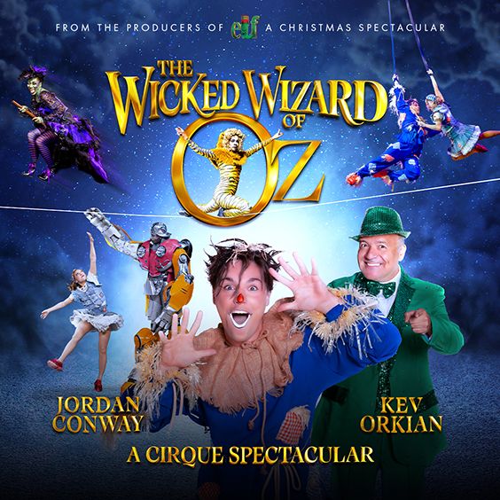 Wicked Wizard of Oz - Cirque Spectacular チケット-ツアー日程 - AXS JP