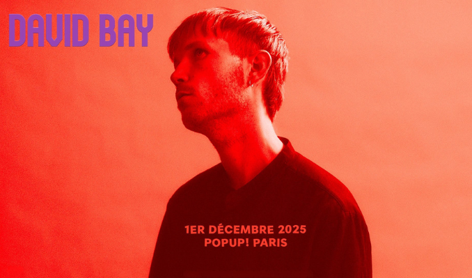 DAVID BAY tickets at POPUP! in Paris