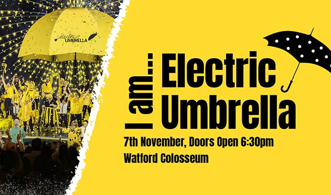 Electric Umbrella tickets at Watford Colosseum in Watford
