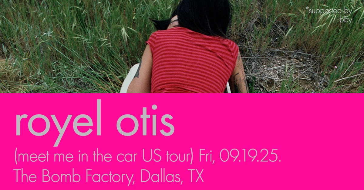 Royel Otis meet me in the car tour