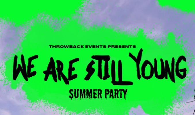 We Are Still Young Summer Party tickets at Brighton Concorde 2 in Brighton