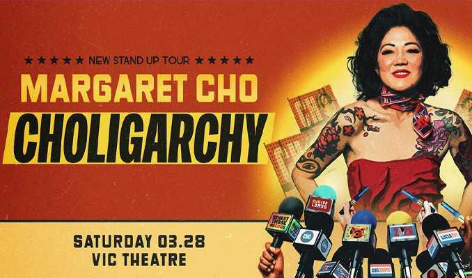 More Info for Margaret Cho: Choligarchy