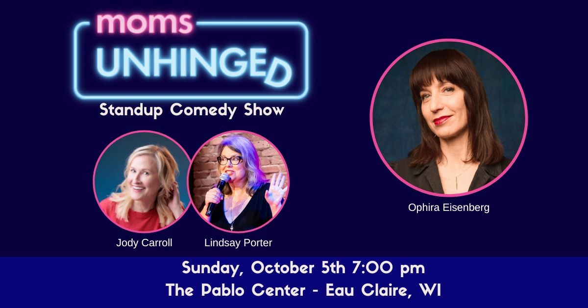 Moms Unhinged Standup Comedy Show