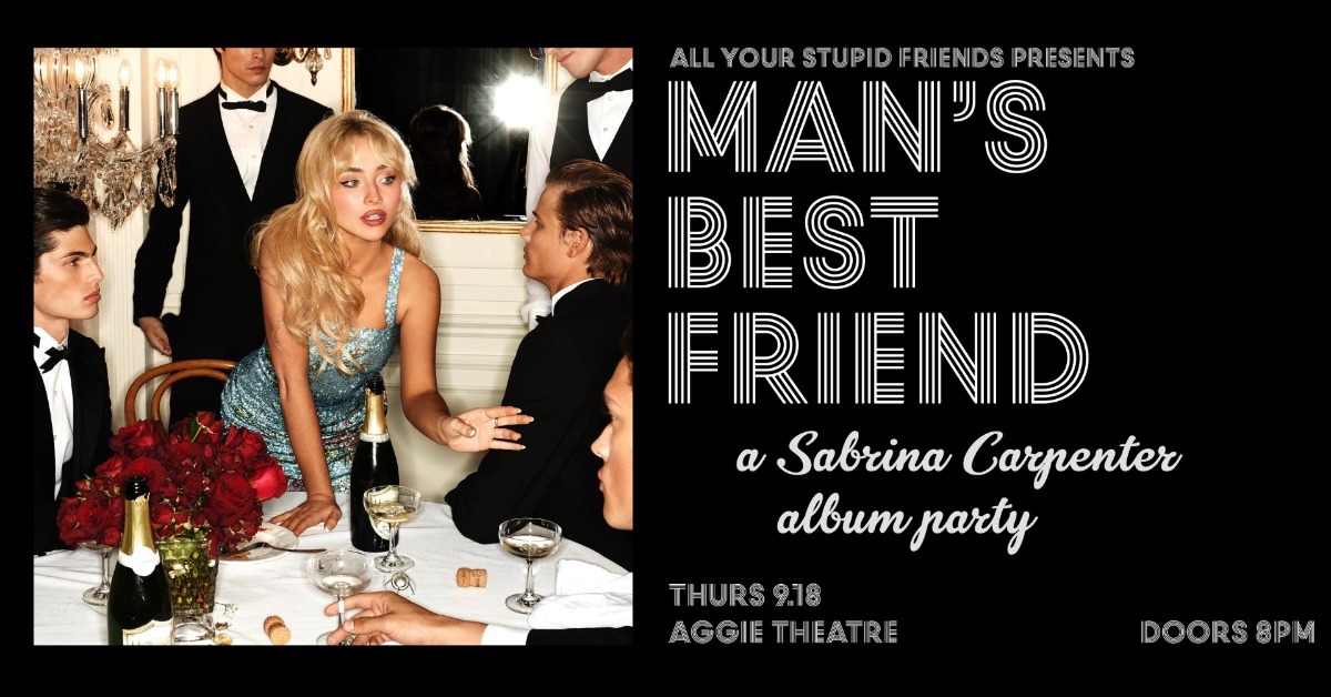Man's Best Friend: Sabrina Carpenter Album Party