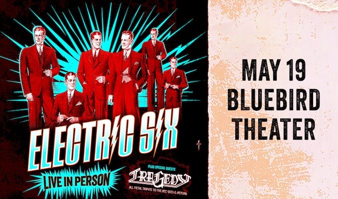 Electric Six - Denver - Bluebird Theater - Tue, May 19, 2026, 08