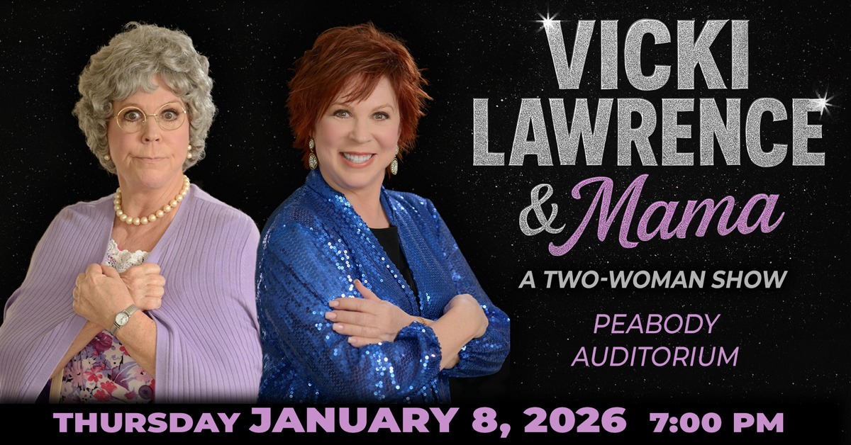 More Info for Vicki Lawrence & Mama: A Two Woman Show