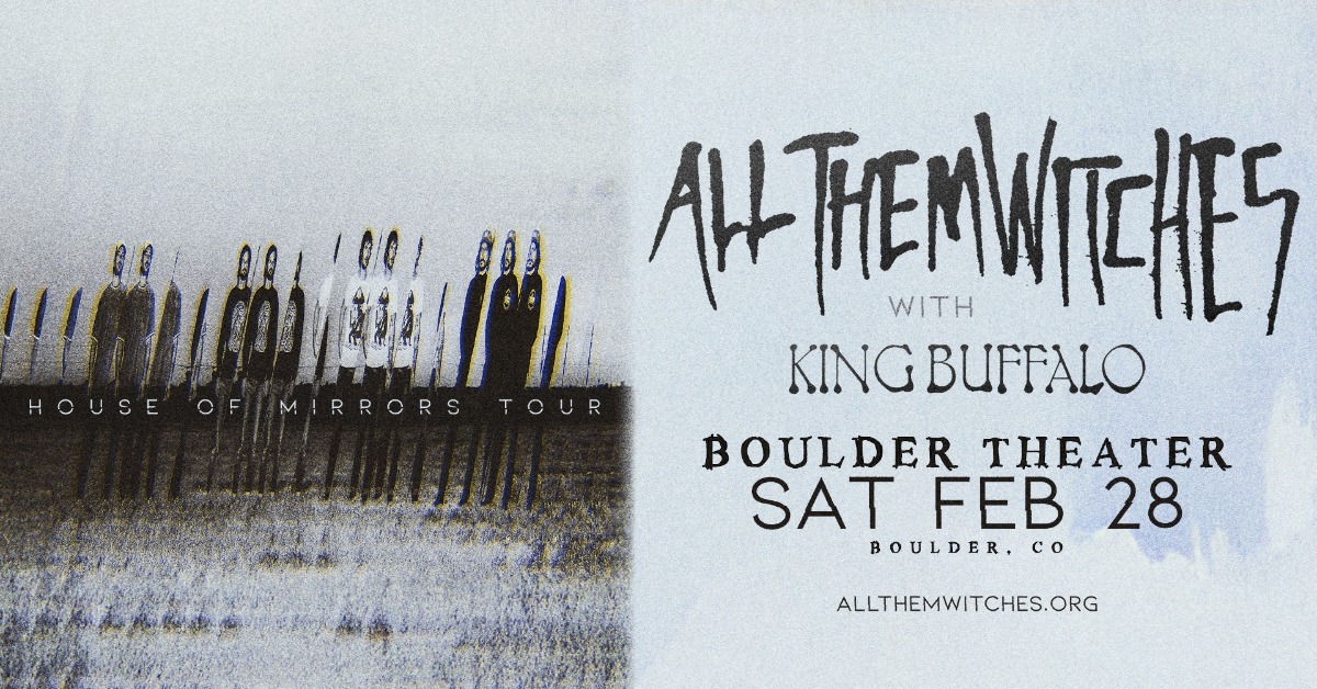 All Them Witches with King Buffalo