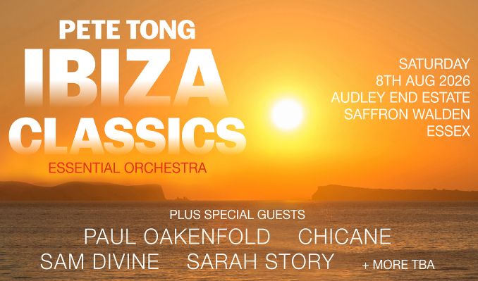 Pete Tong Presents Ibiza Classics with the Essential Orchestra