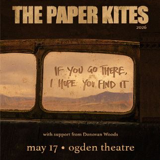 The Paper Kites (16 and Over)