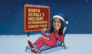 Robyn Schall's Holiday Extravaganza Tour Robyn Schall's Holiday Extravaganza Tour