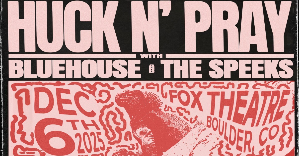 Huck N' Pray with Bluehouse, The Speeks