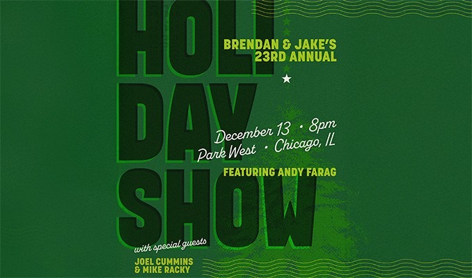 More Info for Brendan Bayliss & Jake Cinninger 23rd Annual Holiday Show