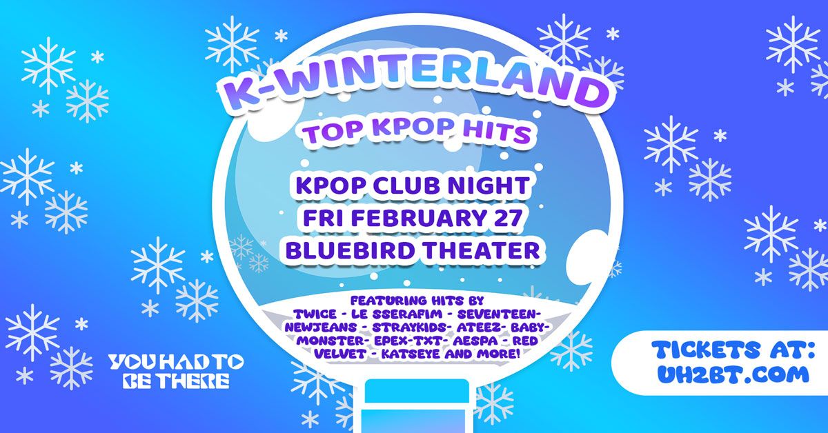 KPOP Club Night - Denver - Bluebird Theater - Fri, Feb 27, 2026