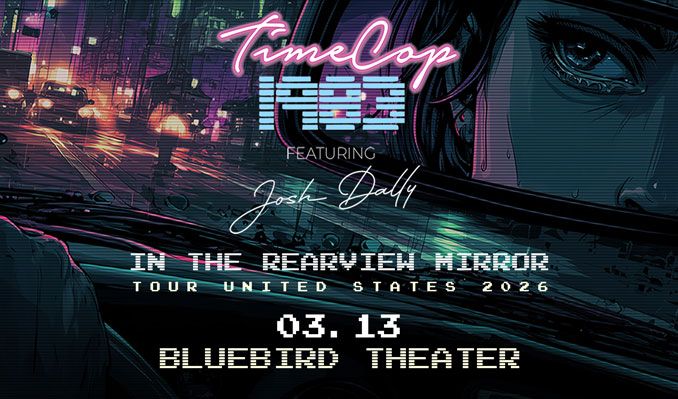 Timecop1983 - Denver - Bluebird Theater - Fri, Mar 13, 2026, 08:00