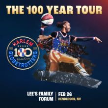Harlem Globetrotters 100 Year Tour - Henderson - Lee's Family