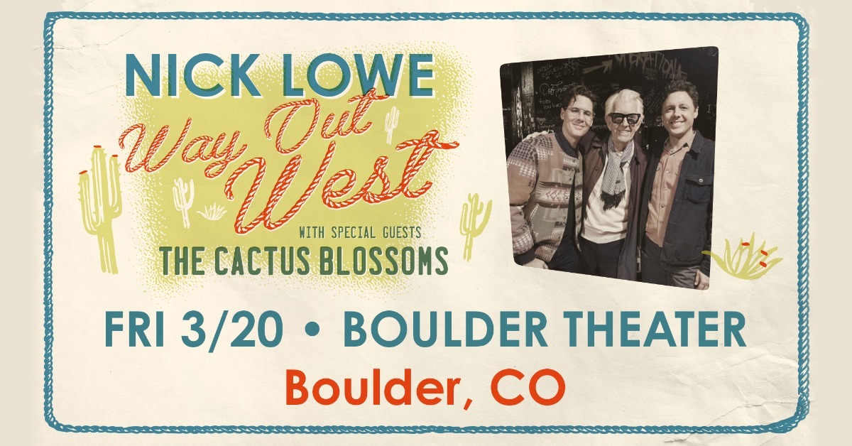 Nick Lowe (solo) with The Cactus Blossoms (acoustic duo)