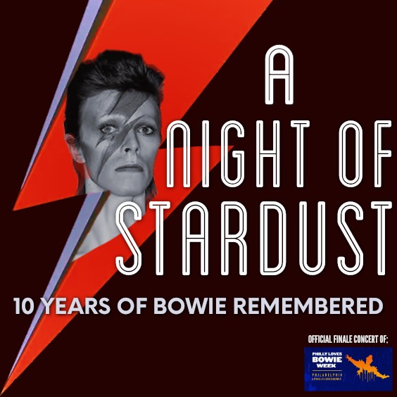 <a href="https://www.axs.com/artists/1115222/a-night-of-stardust-tickets">PHILLY LOVES BOWIE FINALE</a>