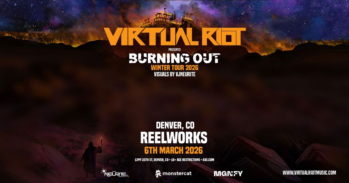 Virtual Riot - Denver - ReelWorks Denver - Fri, Mar 6, 2026, 09:00