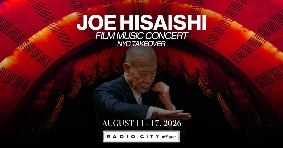 Joe Hisaishi - New York City - Radio City Music Hall - 2026年8月15
