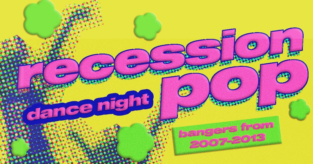 Recession Pop - Bangers from 2007-2013! 