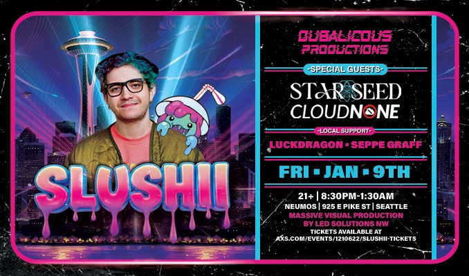 More Info for Slushii