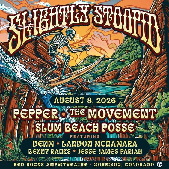 More Info for Slightly Stoopid