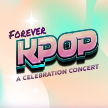 Forever K-Pop - Glenside - Keswick Theatre - 2026年4月7日(火) 20