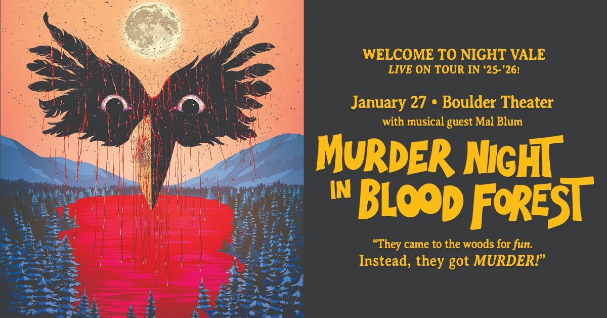 Welcome to Night Vale: Murder Night in Blood Forest with musical guest Mal Blum