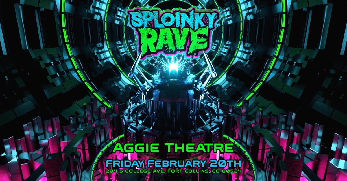 Sploinky Rave: Fort Collins