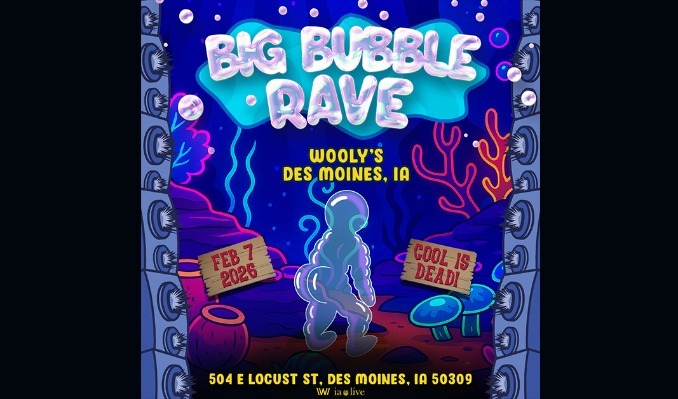 More Info for Big Bubble Rave